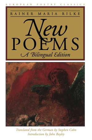 New Poems: A Bilingual Edition de Rainer Maria Rilke