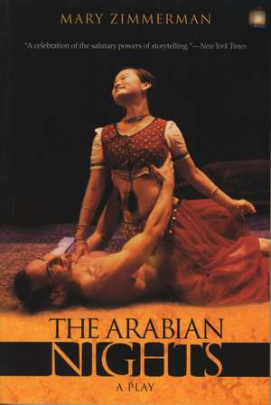 The Arabian Nights: A Play de Mary Zimmerman