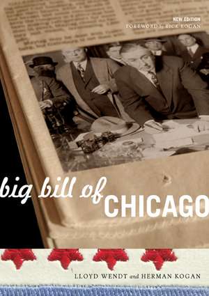 Big Bill of Chicago de Lloyd Wendt