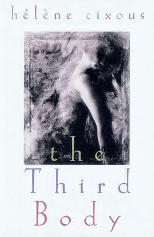 The Third Body de Helene Cixous