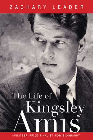 The Life of Kingsley Amis de Zachary Leader