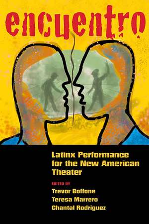 Encuentro: Latinx Performance for the New American Theater de Trevor Boffone