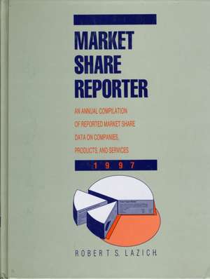 Market Share Reporter 97: Excerpts from Criticism of the Works of Novelists, Poets, Playwrights, Short Story Writers, & Other Creative Wri de Gale Group