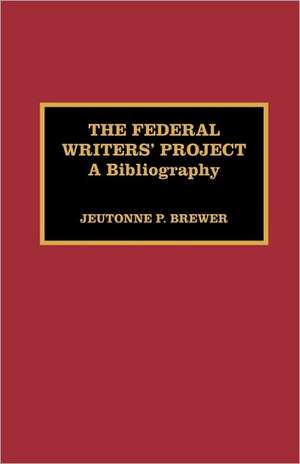 The Federal Writers' Project de Jeutonne P. Brewer