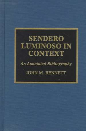 Sendero Luminoso in Context de John M. Bennett