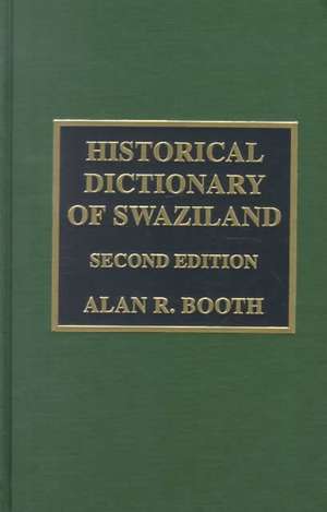 Historical Dictionary of Swaziland de John J. Grotpeter