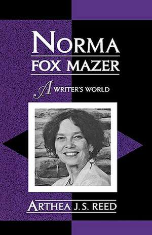 Norma Fox Mazer de Arthea J. S. Reed