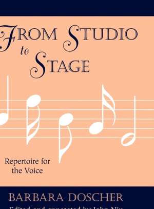 From Studio to Stage de Barbara M. Doscher