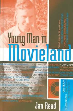 Young Man in Movieland de Jan Read