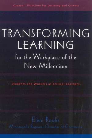 Transforming Learning for the Workplace of the New Millennium - Book 4 de Elani Roulis