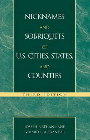 Nicknames and Sobriquets of U.S. Cities, States, and Counties de Joseph Nathan Kane