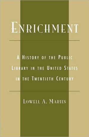 Enrichment de Lowell A. Martin