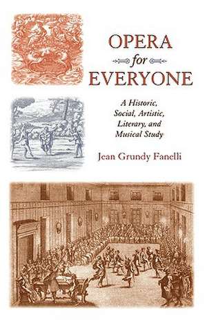 Opera for Everyone de Jean Grundy Fanelli