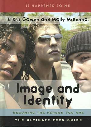 Image and Identity de L. Kris Gowen