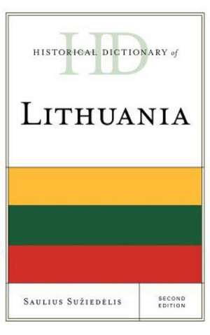 Historical Dictionary of Lithuania de Saulius A. Suziedelis