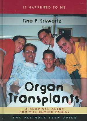 Organ Transplants de Tina P. Schwartz