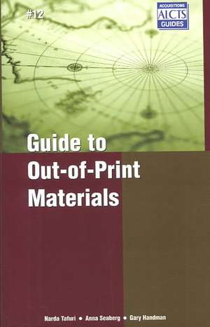 Guide to Out-Of-Print Materials de Narda Tafuri