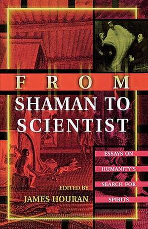 From Shaman to Scientist