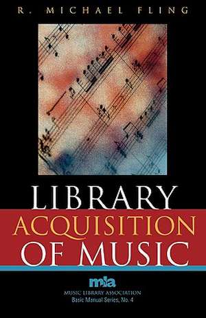 Library Acquisition of Music de Robert Michael Fling