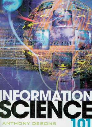 Information Science 101 de Anthony Debons