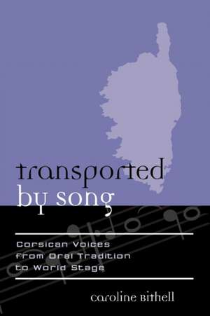 Transported by Song de Caroline Bithell