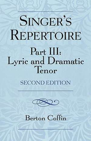 The Singer's Repertoire, Part III de Berton Coffin