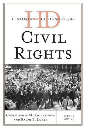 Historical Dictionary of the Civil Rights Movement de Christopher M. Richardson