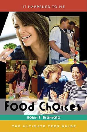 Food Choices de Robin F. Brancato