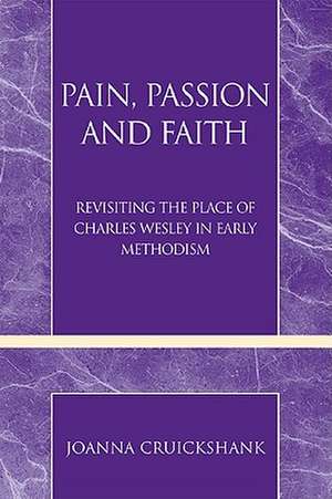 Pain, Passion and Faith de Joanna Cruickshank