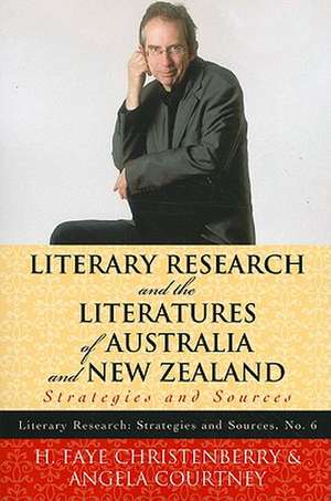 Literary Research and the Literatures of Australia and New Zealand de H. Faye Christenberry