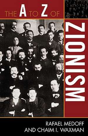 The A to Z of Zionism de Dr. Rafael Medoff