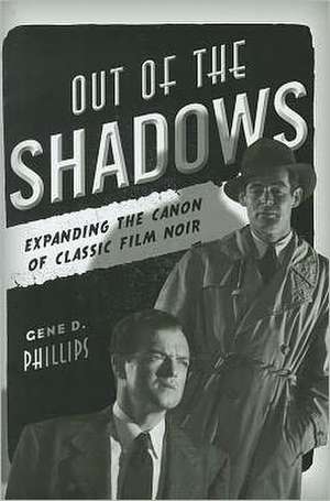 Out of the Shadows de Gene D. Phillips