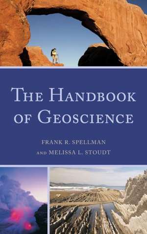 The Handbook of Geoscience de Frank R. Spellman