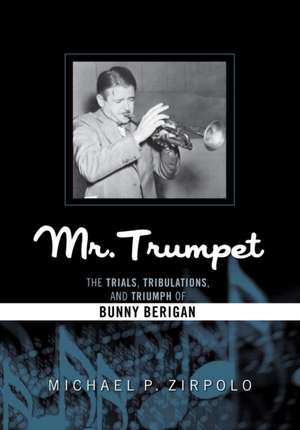 Mr. Trumpet de Michael P. Zirpolo