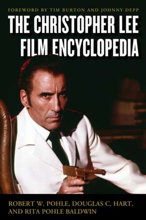 CHRISTOPHER LEE FILM ENCYCLOPECB de Robert W. Pohle