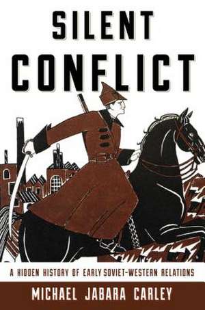 Silent Conflict de Michael Jabara Carley