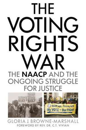 Voting Rights War de Gloria J. (John Jay College of Criminal Justice (CUNY) USA) Browne-Marshall