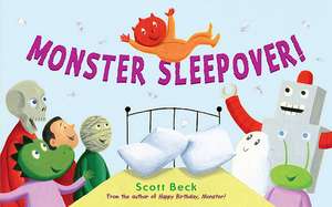 Monster Sleepover! de Scott Beck