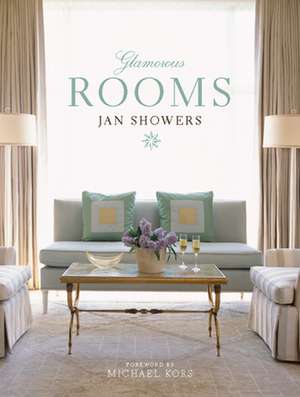 Glamorous Rooms de Jan Showers