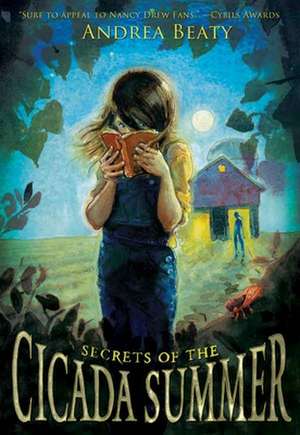 Secrets of the Cicada Summer de Andrea Beaty