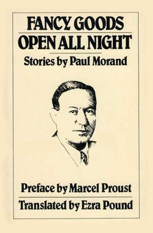 Fancy Goods/Open All Night de Paul Morand