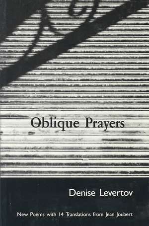 Oblique Prayers – Poetry de D Levertov