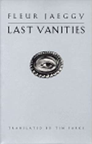 Last Vanities – Stories de Fleur Jaeggy