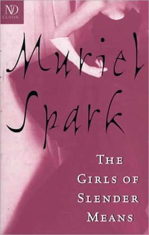 The Girls of Slender Means de Muriel Spark