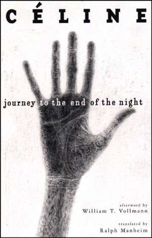 Journey to the End of the Night de Louis–ferdinand Céline