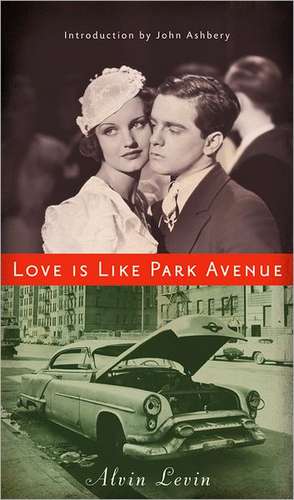 Love Is Like Park Avenue de John Ashbery