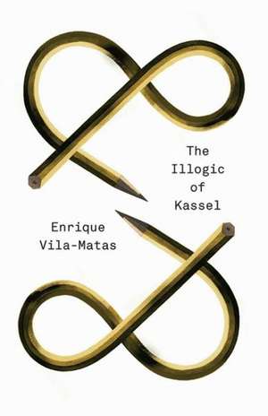 The Illogic of Kassel de Enrique Vila–matas