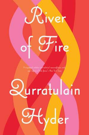 River of Fire de Qurratulain Hyder