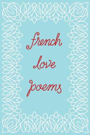 French Love Poems de New Directions New Directions