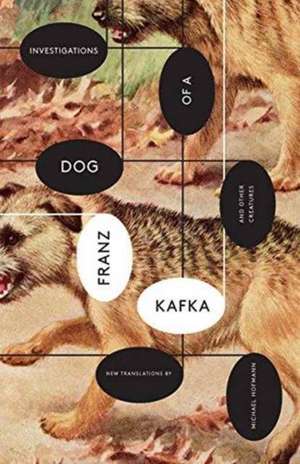 Investigations of a Dog – And Other Creatures de Franz Kafka